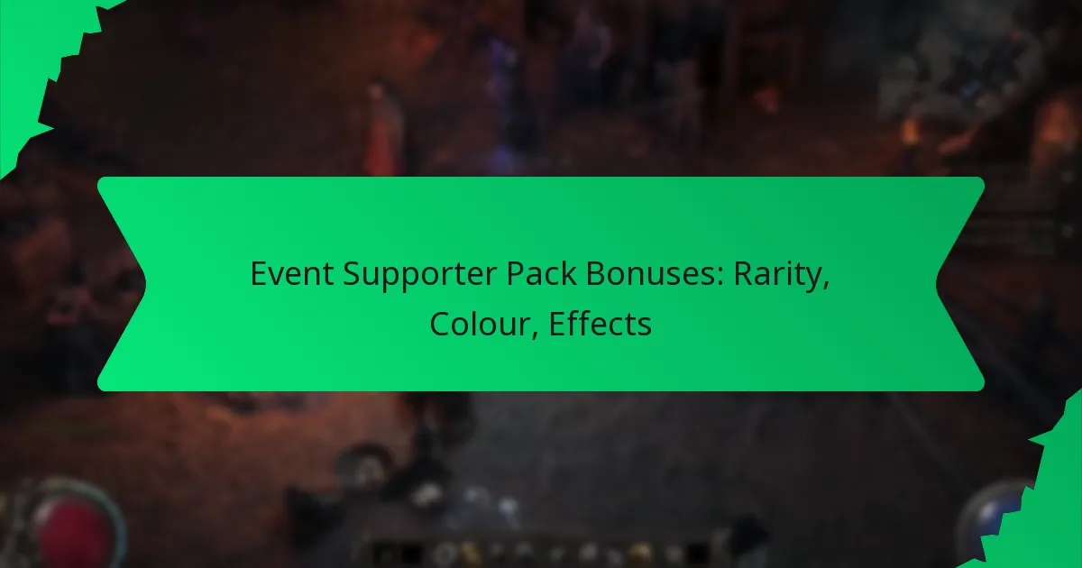 Event Supporter Pack Bonuses: Rarity, Colour, Effects