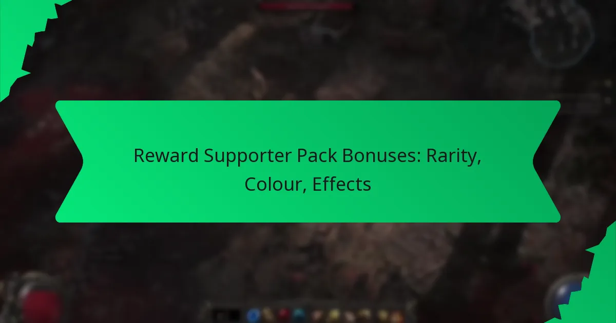 Reward Supporter Pack Bonuses: Rarity, Colour, Effects