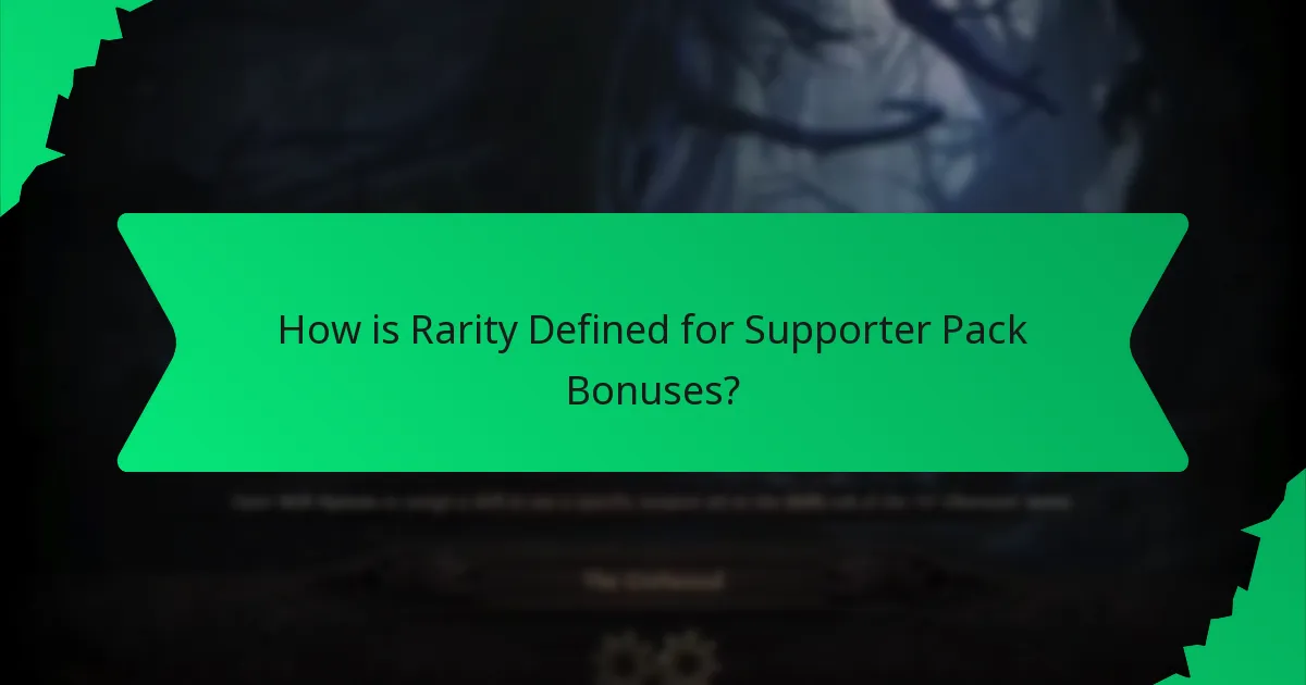 How is Rarity Defined for Supporter Pack Bonuses?