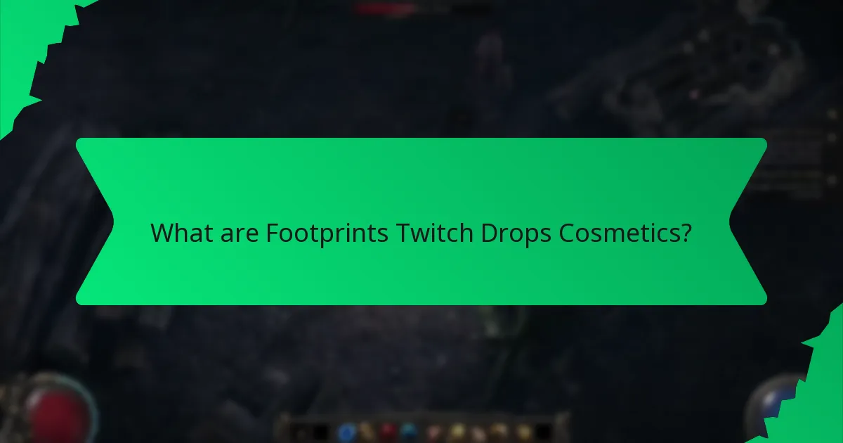 What effects do Footprints Twitch Drops Cosmetics have?