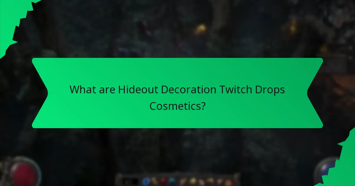 What is the rarity of Hideout Decoration Twitch Drops Cosmetics?