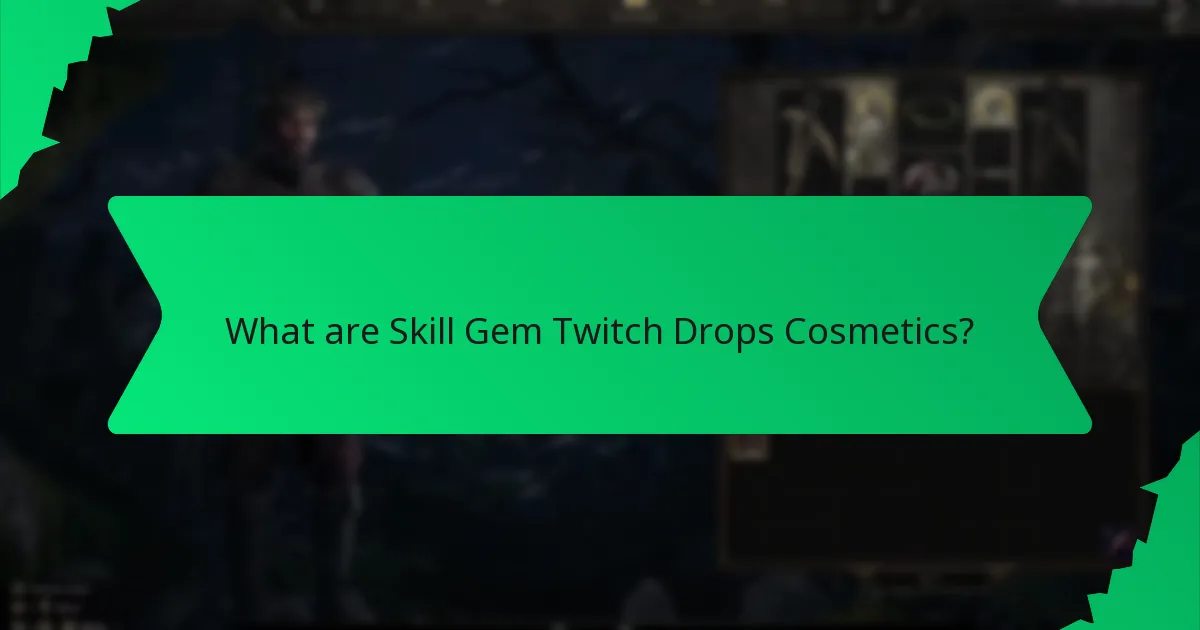 What colour options are available for Skill Gem Twitch Drops Cosmetics?