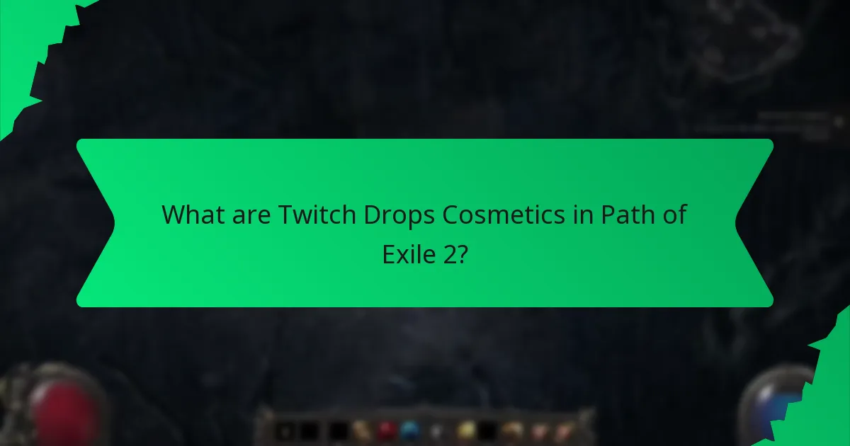 What effects do Twitch Drops Cosmetics have?
