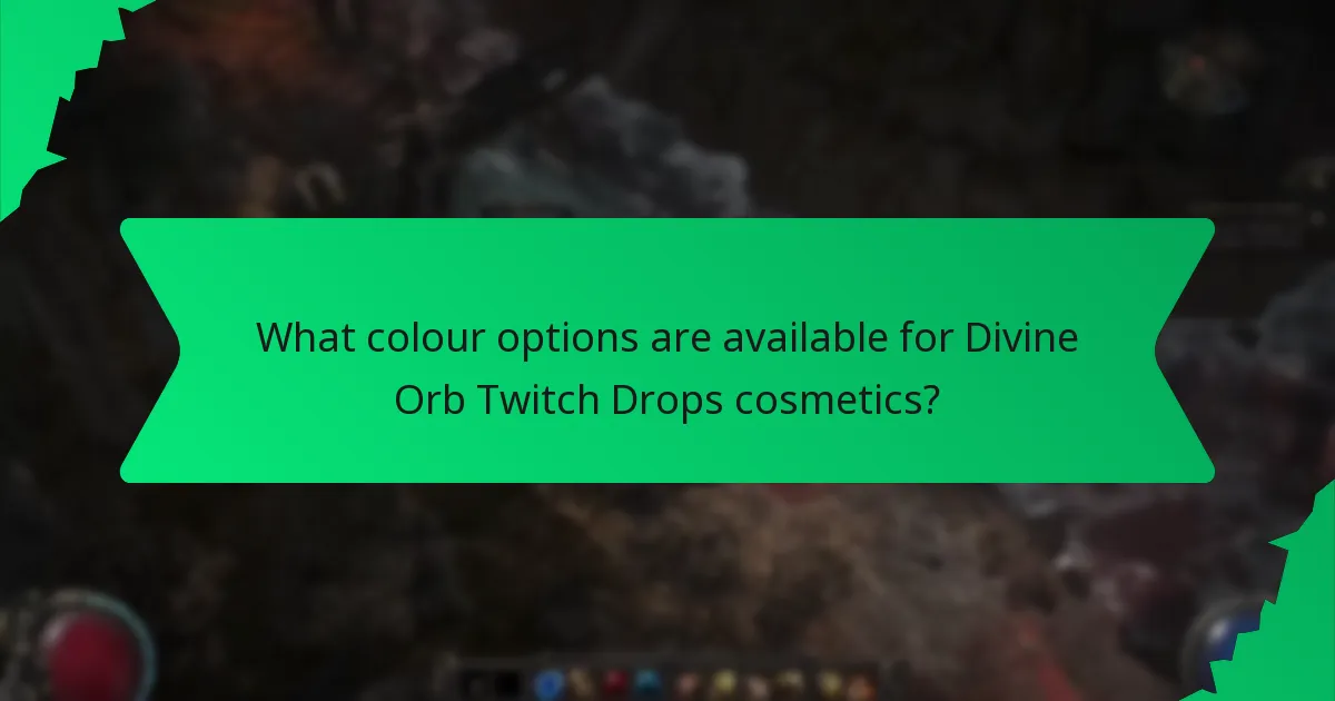 What colour options are available for Divine Orb Twitch Drops cosmetics?