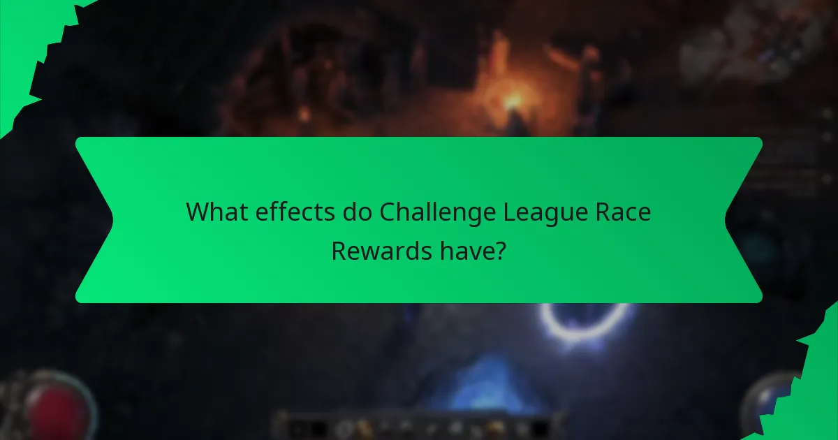Which Challenge League Race Rewards are the most sought after?