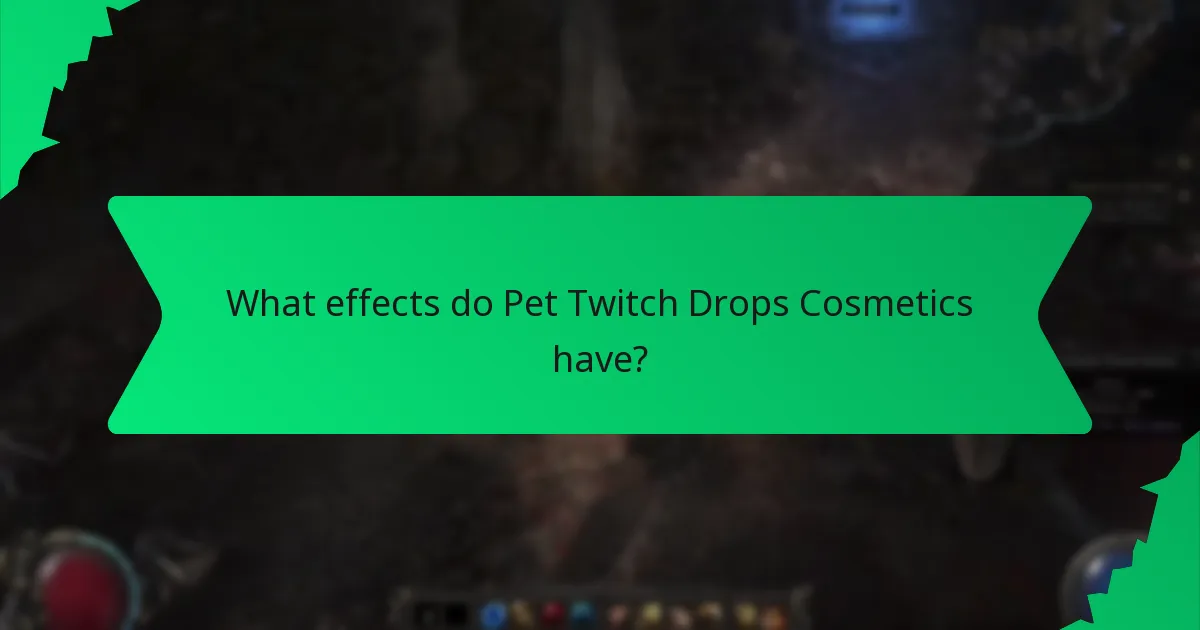 How can players acquire Pet Twitch Drops Cosmetics?